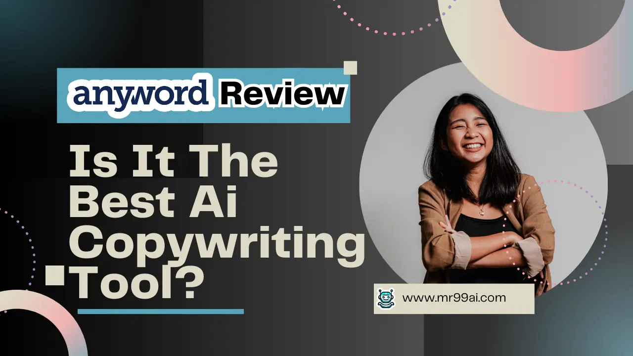 Anyword Review 2023 Is It The Best AI Copywriting Tool